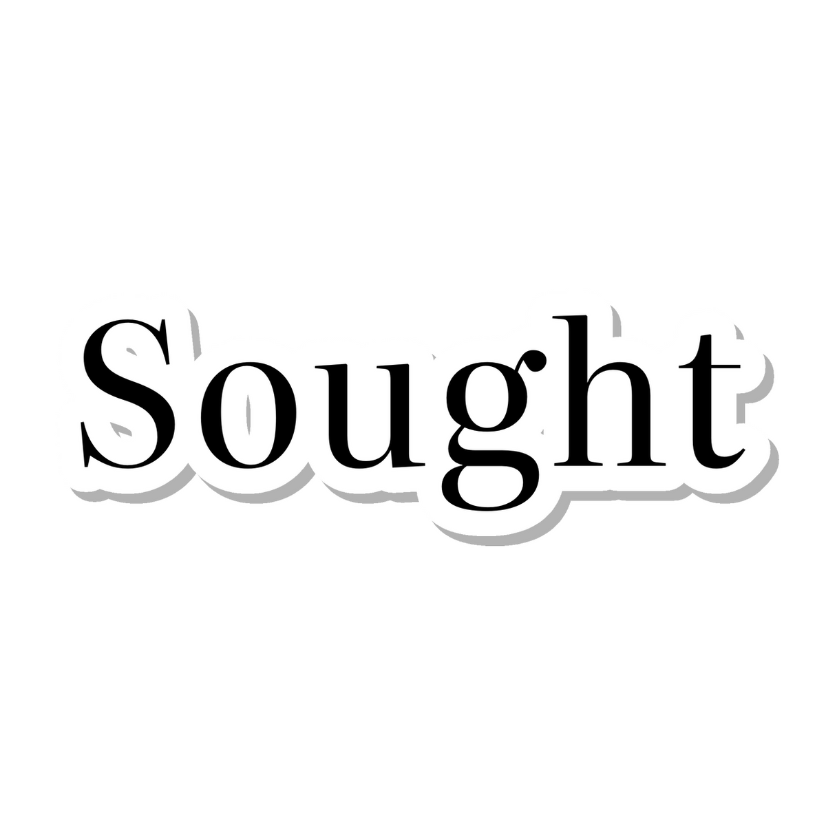 Sought die-cut sticker
