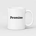 Promise Mug in white