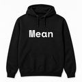 Mean Hoodie in black