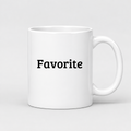 Favorite Mug in white