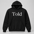Told Hoodie in black