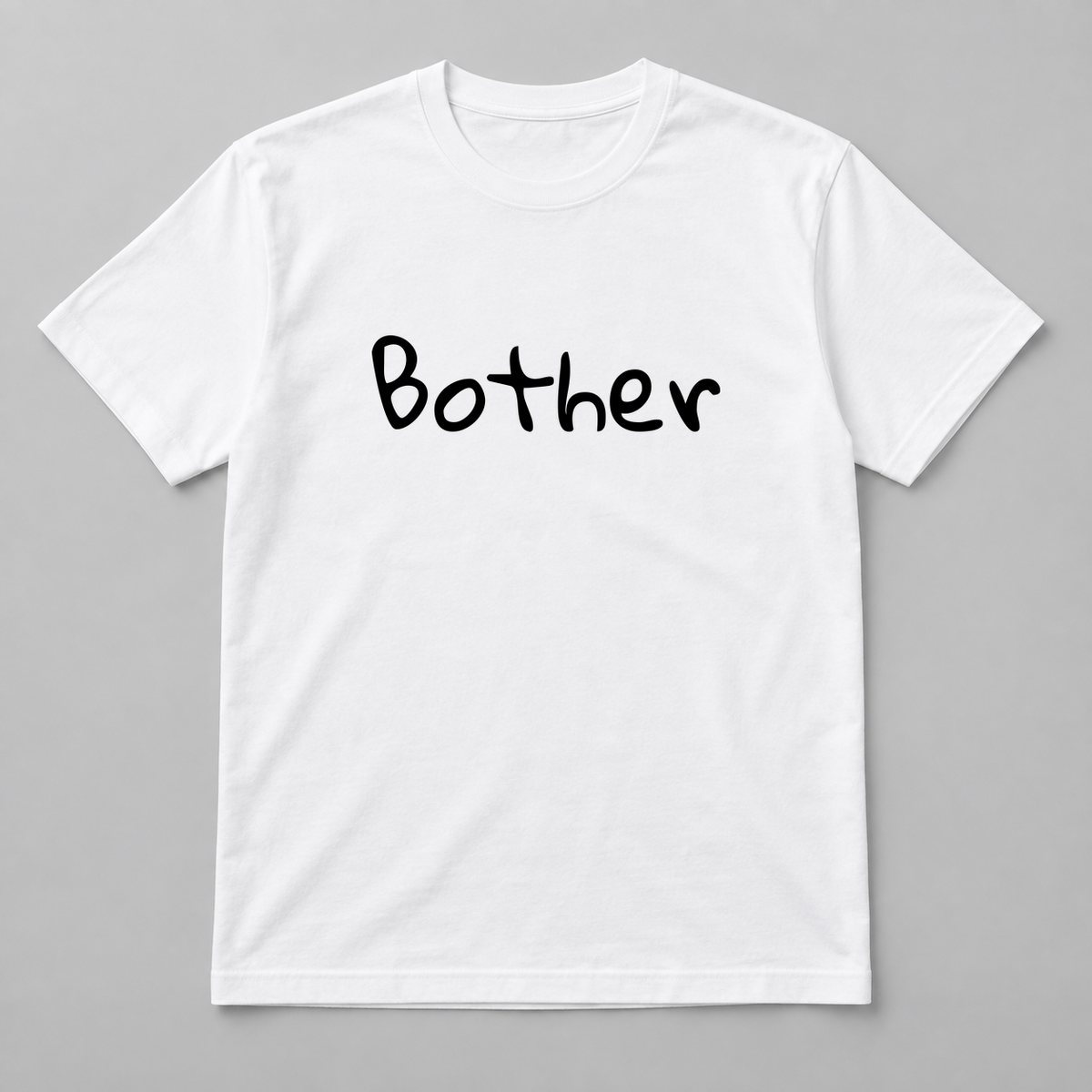Bother T-Shirt in white