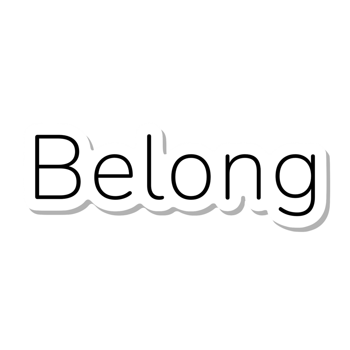 Belong die-cut sticker