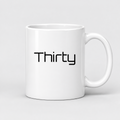 Thirty Mug in white
