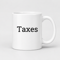 Taxes Mug in white