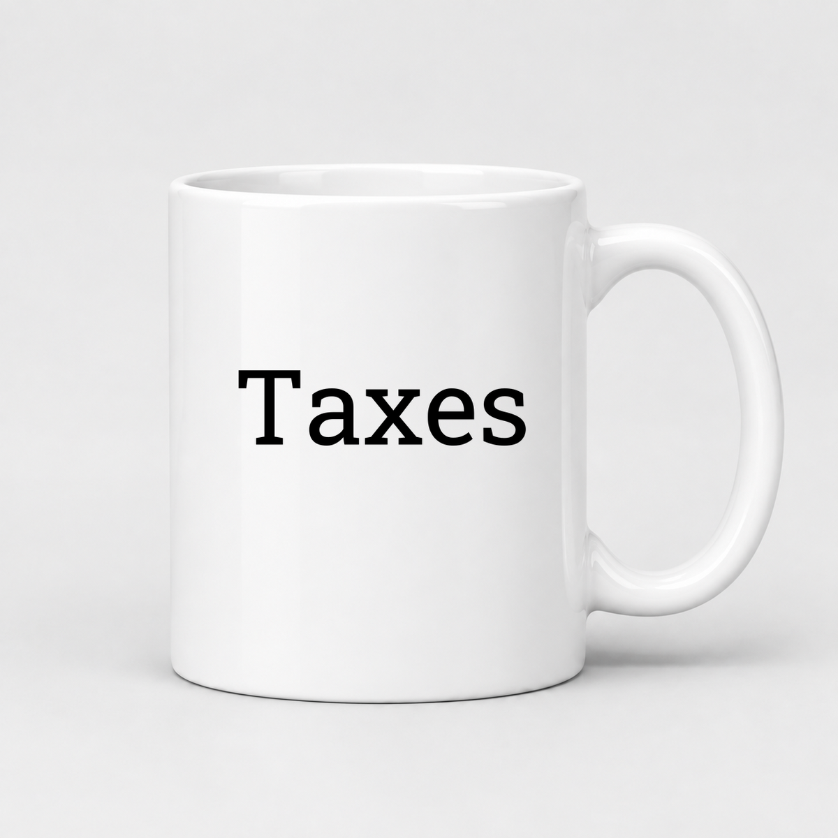 Taxes Mug in white