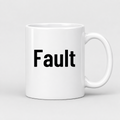 Fault Mug in white