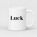 Luck Mug in white