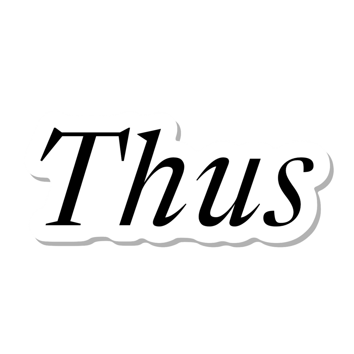 Thus die-cut sticker