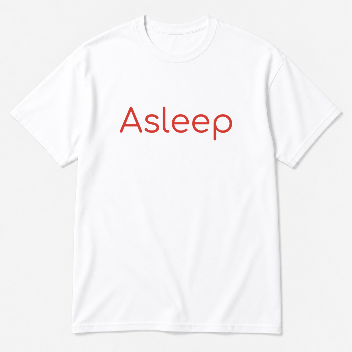 Asleep T-Shirt in white with red text