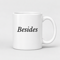 Besides Mug in white
