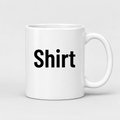 Shirt Mug in white