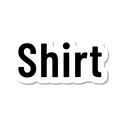 Shirt die-cut sticker