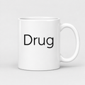 Drug Mug in white