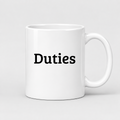 Duties Mug in white