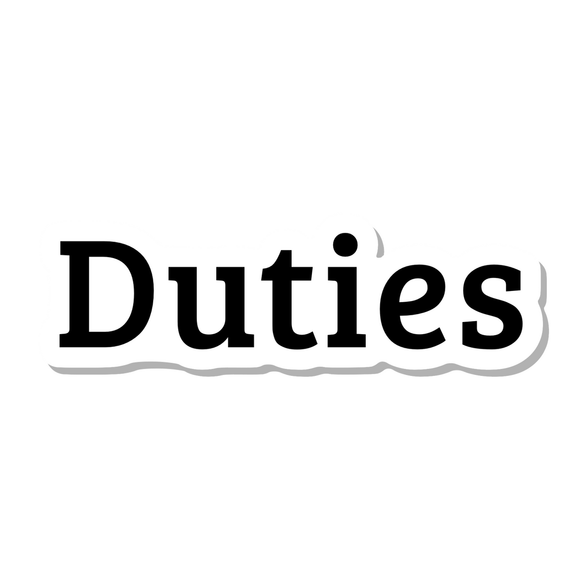 Duties die-cut sticker