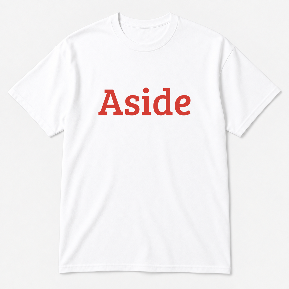 Aside T-Shirt in white with red text