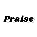 Praise die-cut sticker