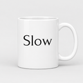 Slow Mug in white