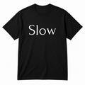 Slow T-Shirt in black