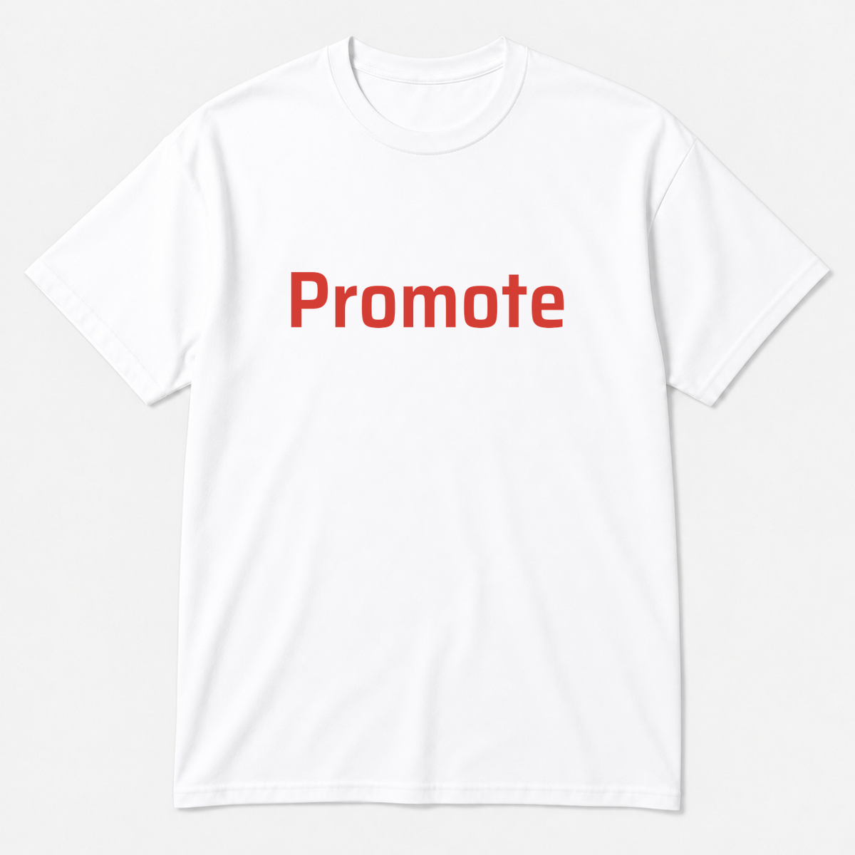 Promote T-Shirt in white with red text