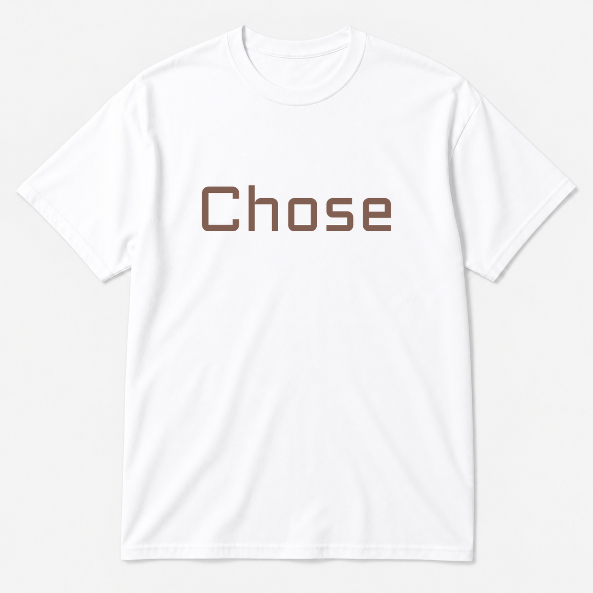 Chose T-Shirt in white with brown text