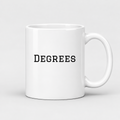 Degrees Mug in white