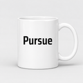 Pursue Mug in white