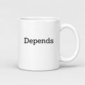 Depends Mug in white