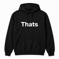 Thats Hoodie in black