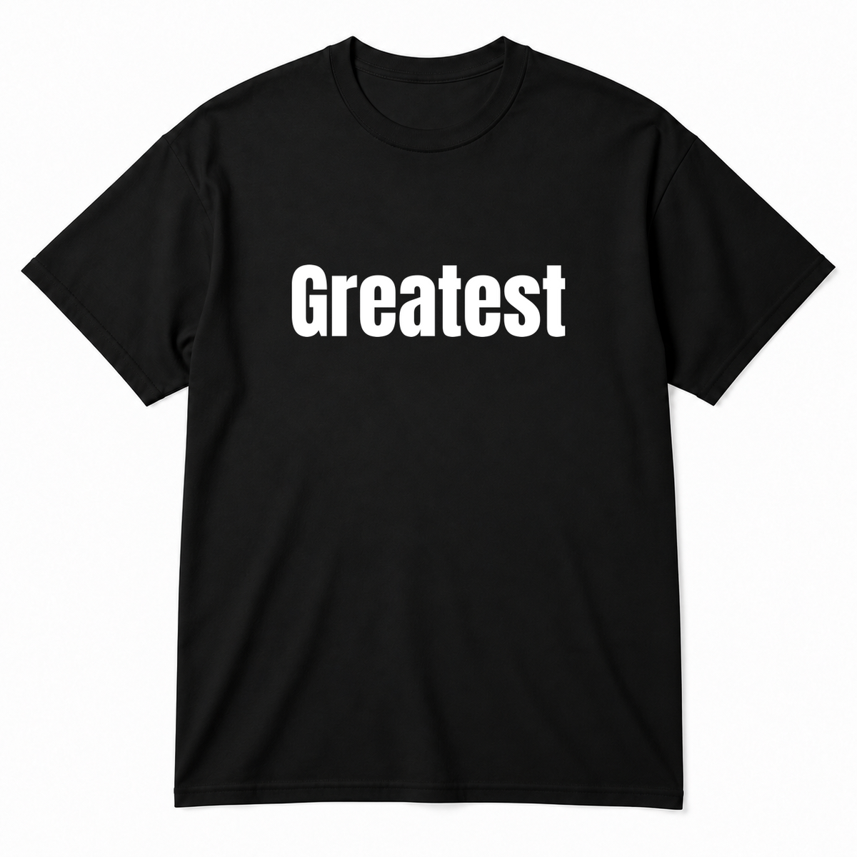 Greatest T-Shirt in black