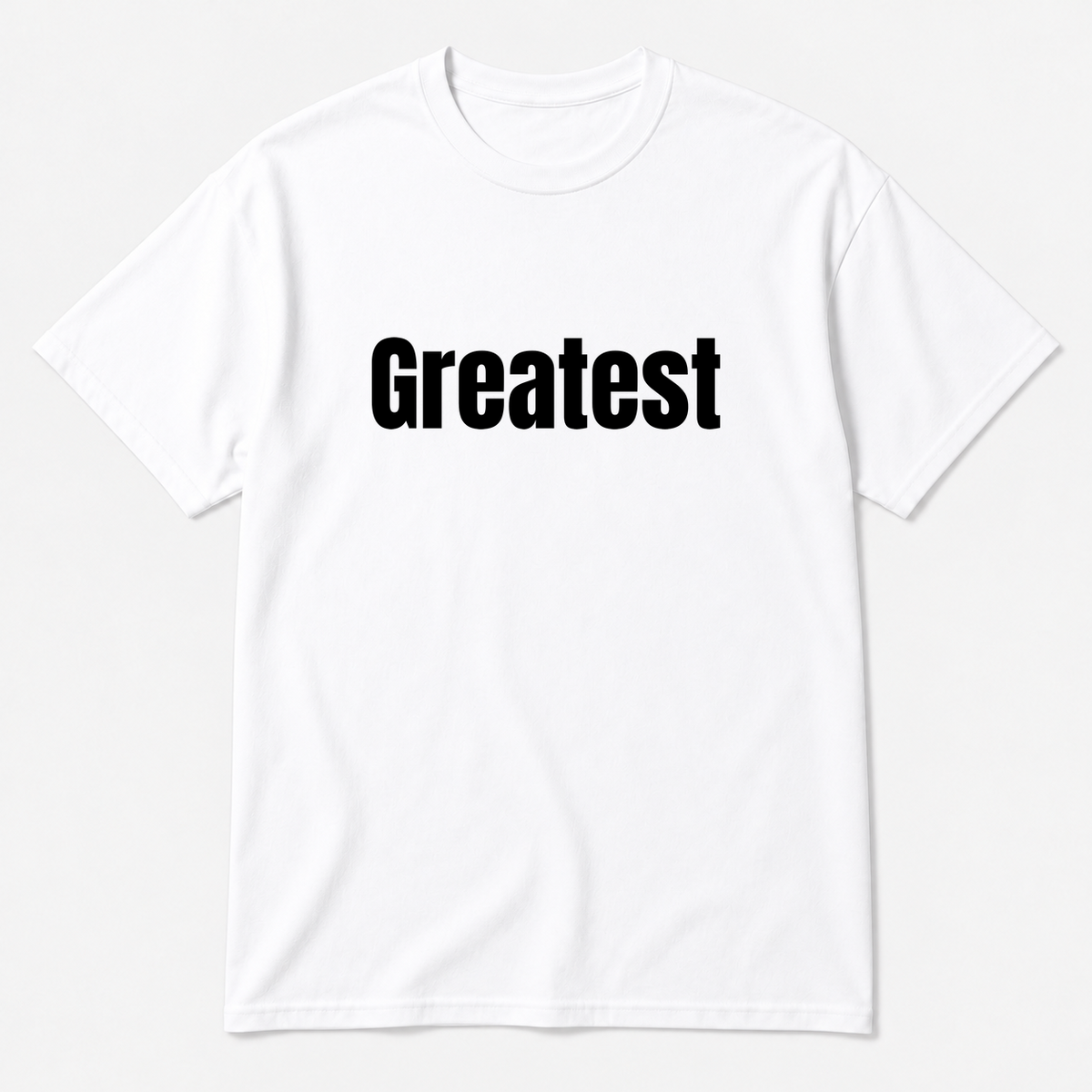 Greatest T-Shirt in white