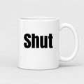 Shut Mug in white