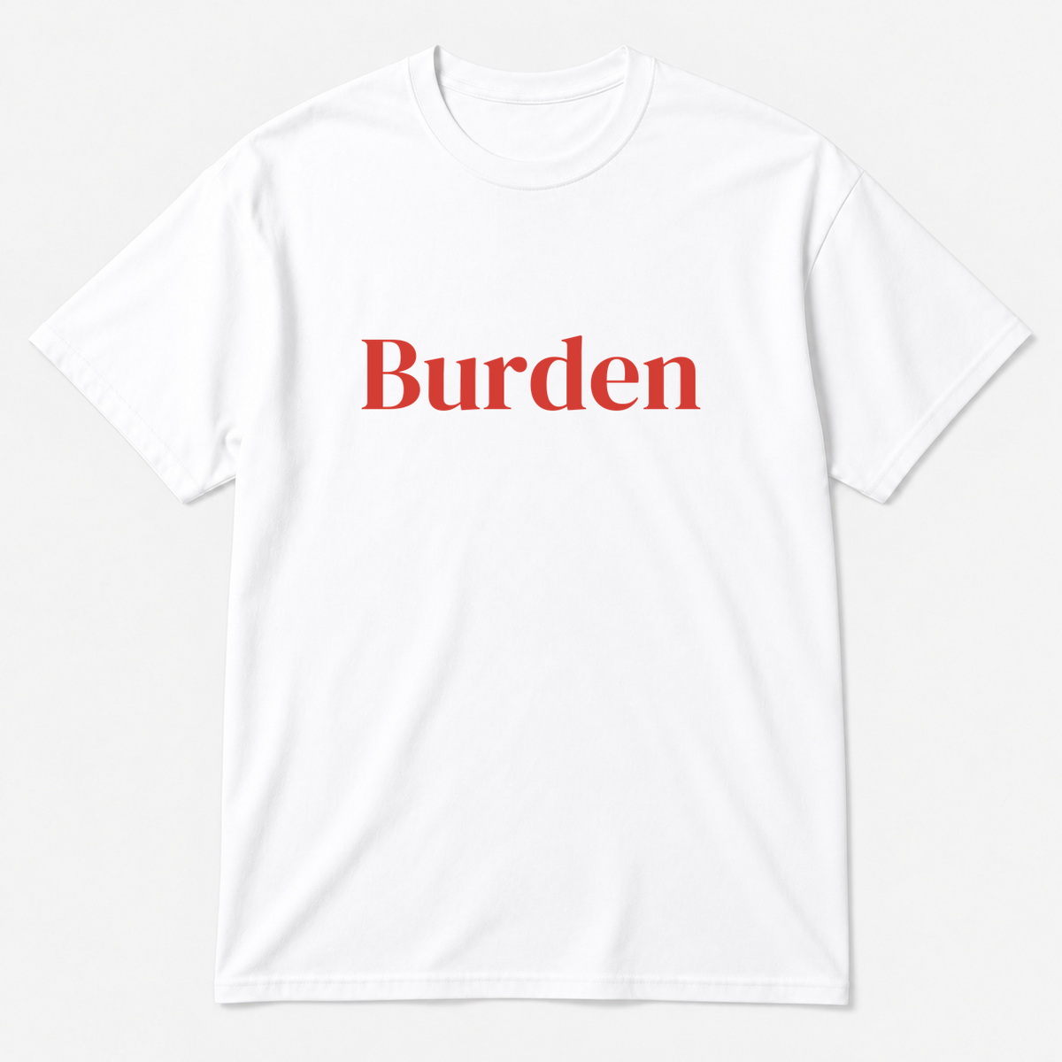 Burden T-Shirt in white with red text