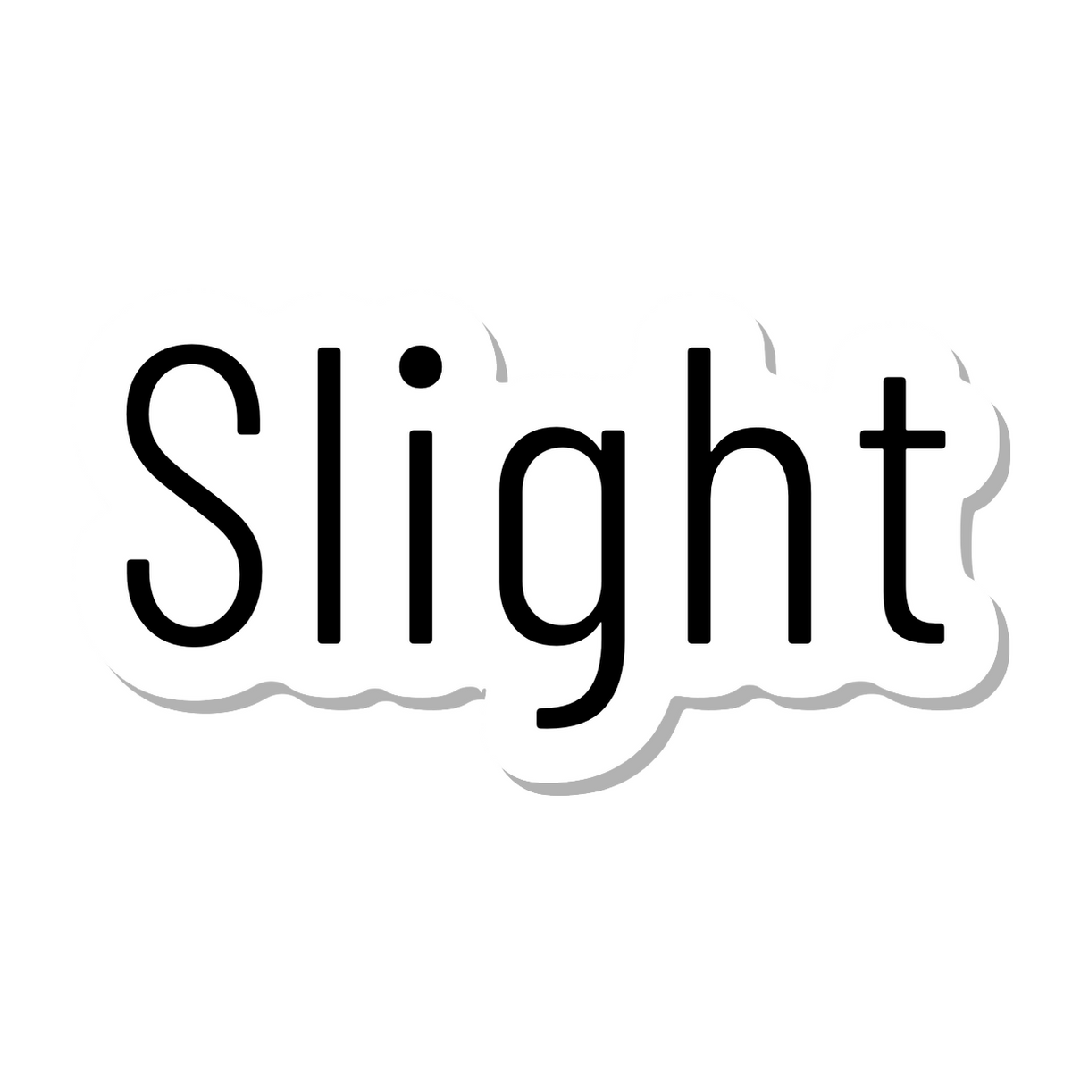 Slight die-cut sticker