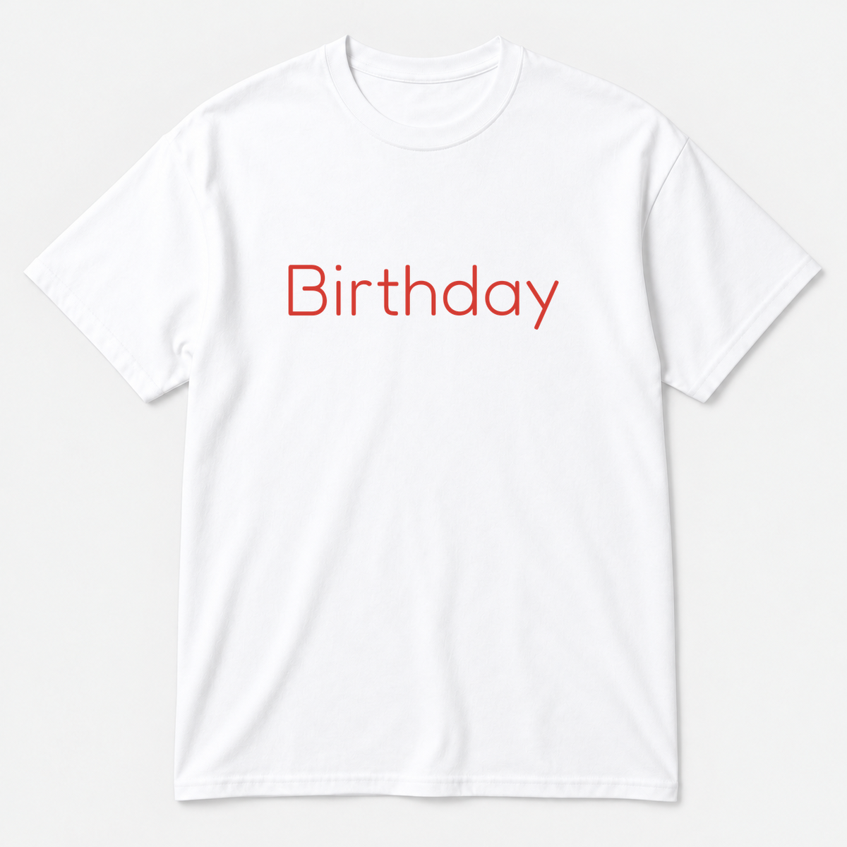 Birthday T-Shirt in white with red text
