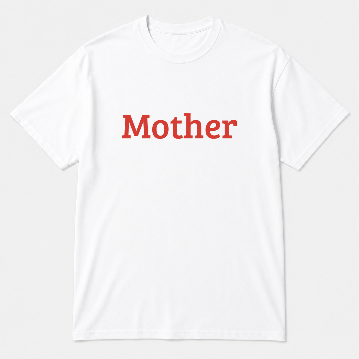 Mother T-Shirt in white with red text