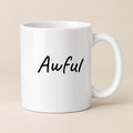 Awful Mug in white