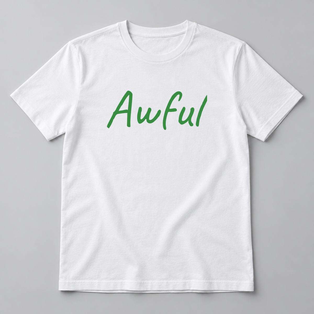 Awful T-Shirt in white with green text