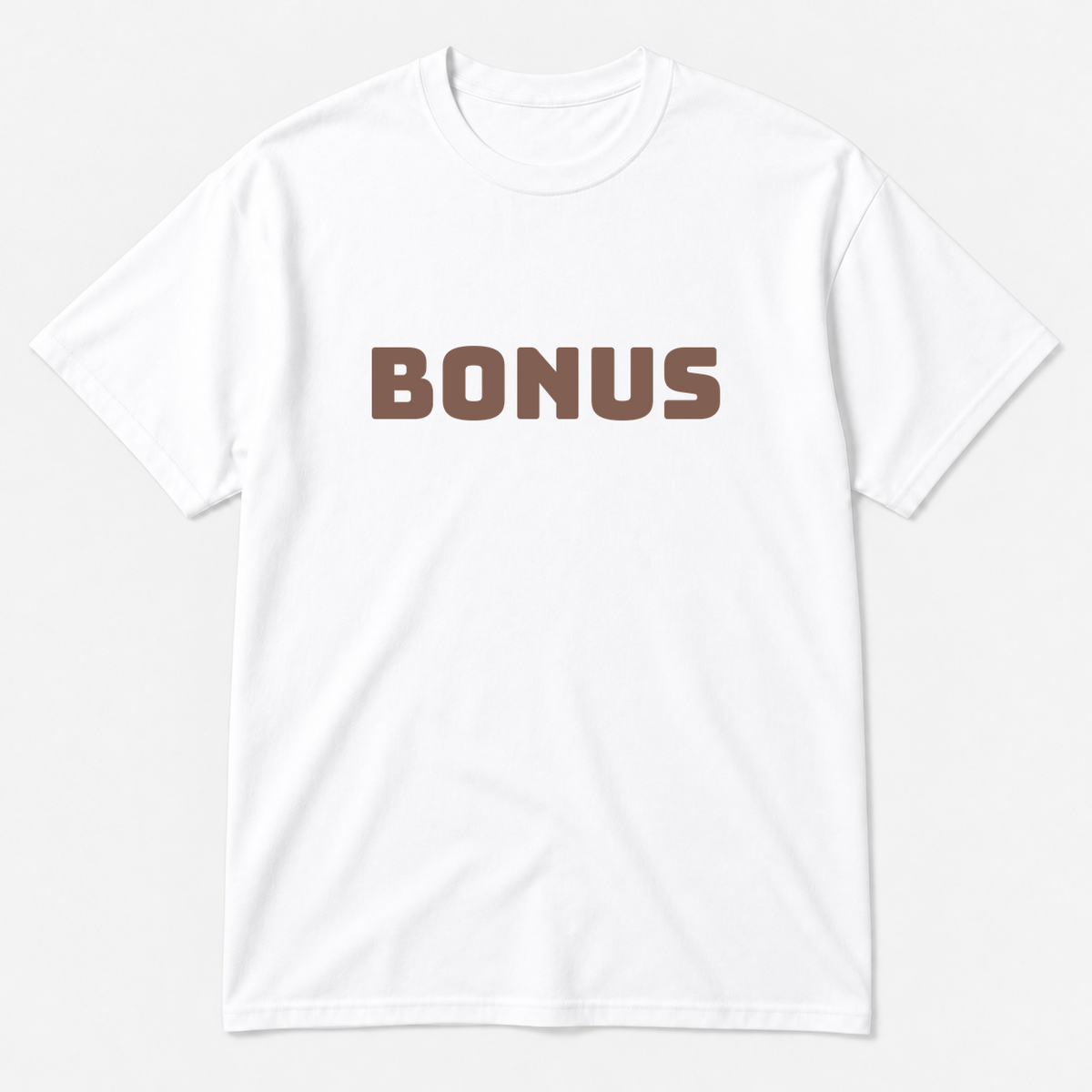 Bonus T-Shirt in white with brown text