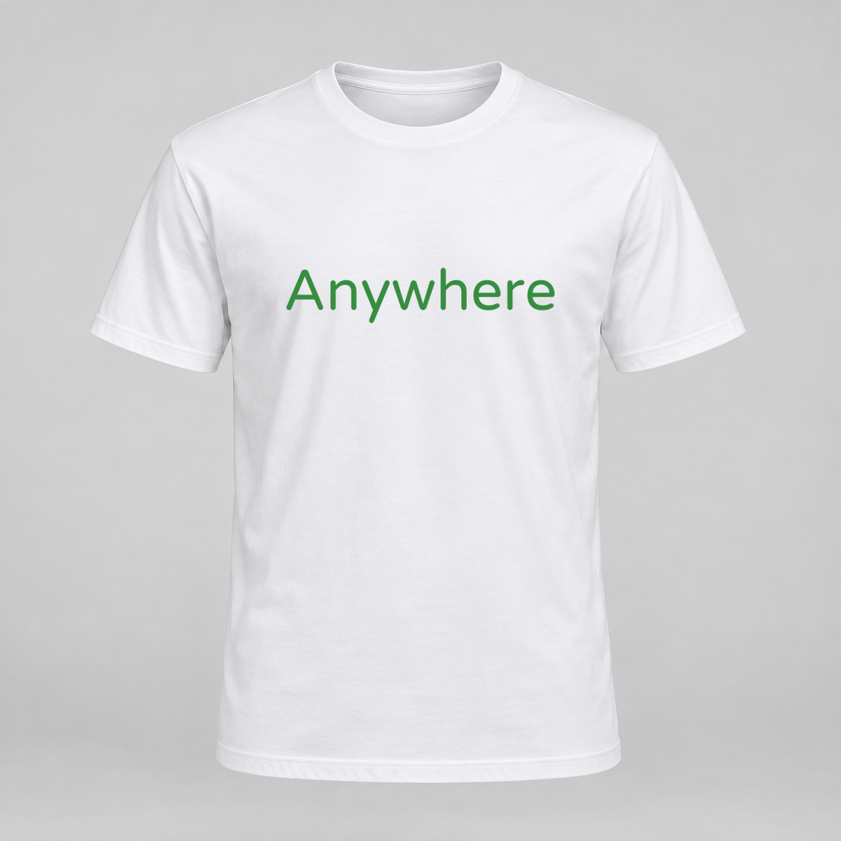Anywhere T-Shirt in white with green text