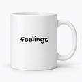 Feelings Mug in white