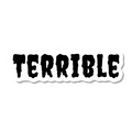 Terrible die-cut sticker
