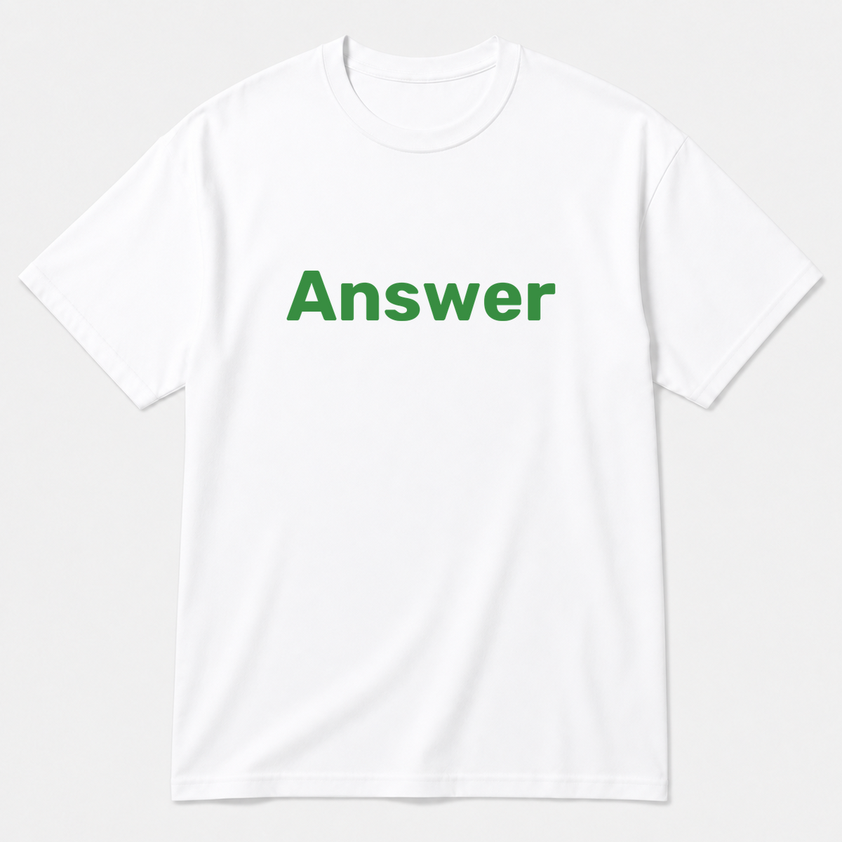 Answer T-Shirt in white with green text