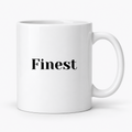 Finest Mug in white
