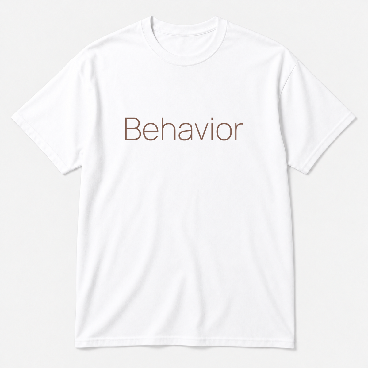 Behavior T-Shirt in white with brown text
