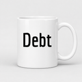 Debt Mug in white