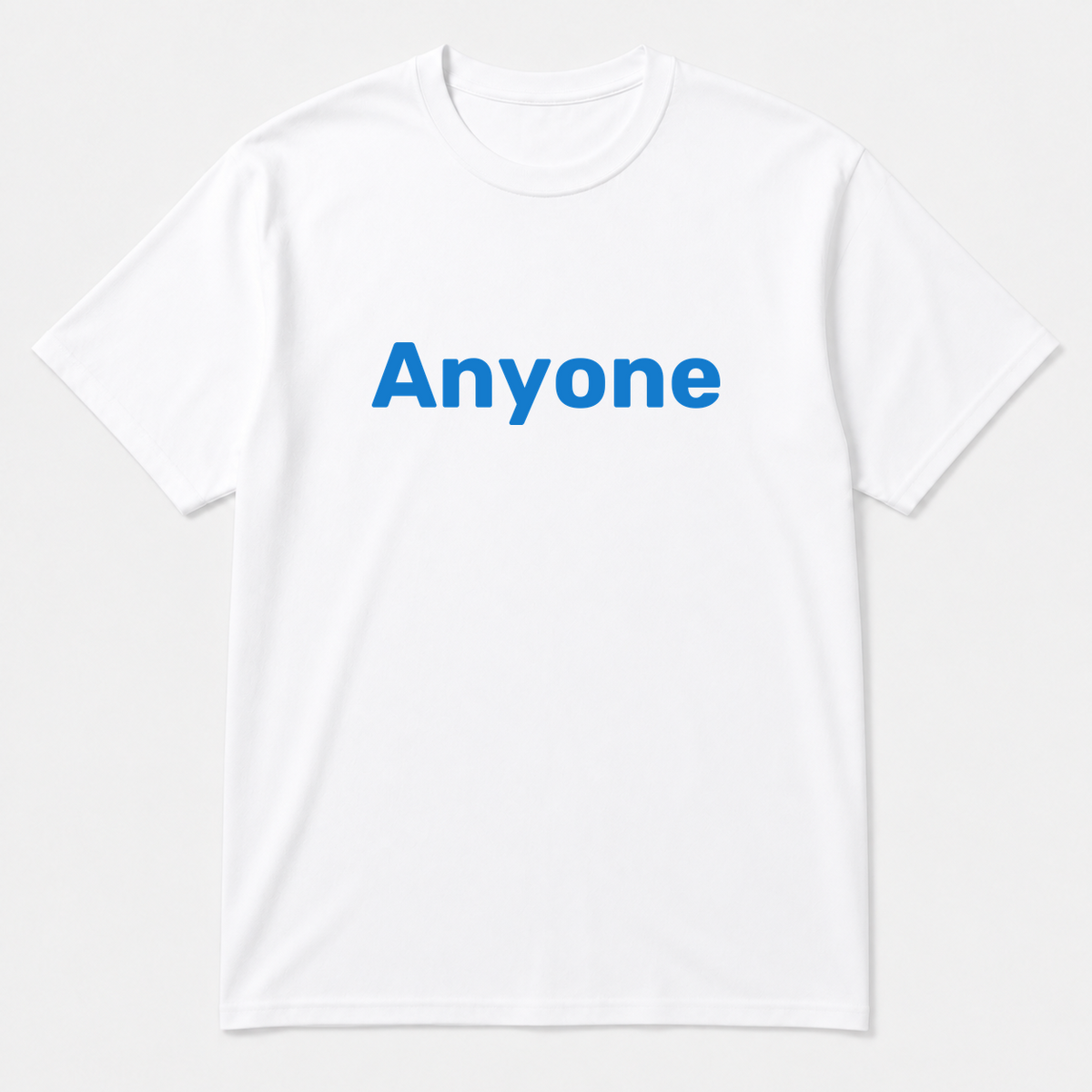 Anyone T-Shirt in white with blue text