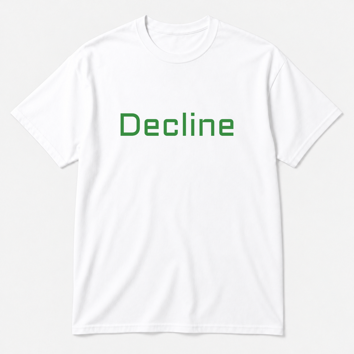 Decline T-Shirt in white with green text