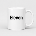 Eleven Mug in white